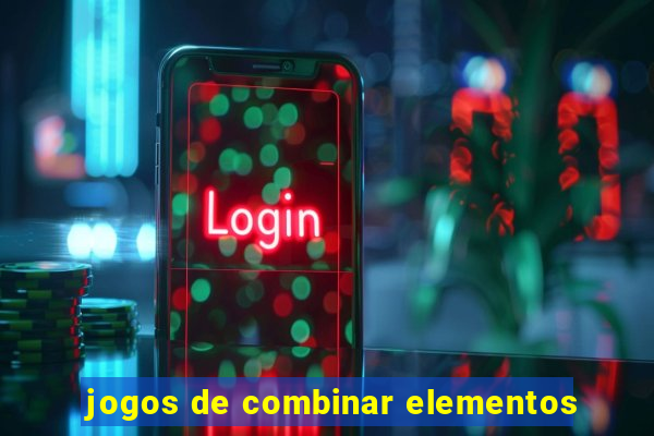 jogos de combinar elementos